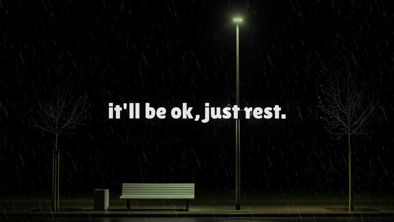 It’ll Be Okay, Just Rest – Dark Ambient Rain Music for Deep Sleep & Emotional Healing