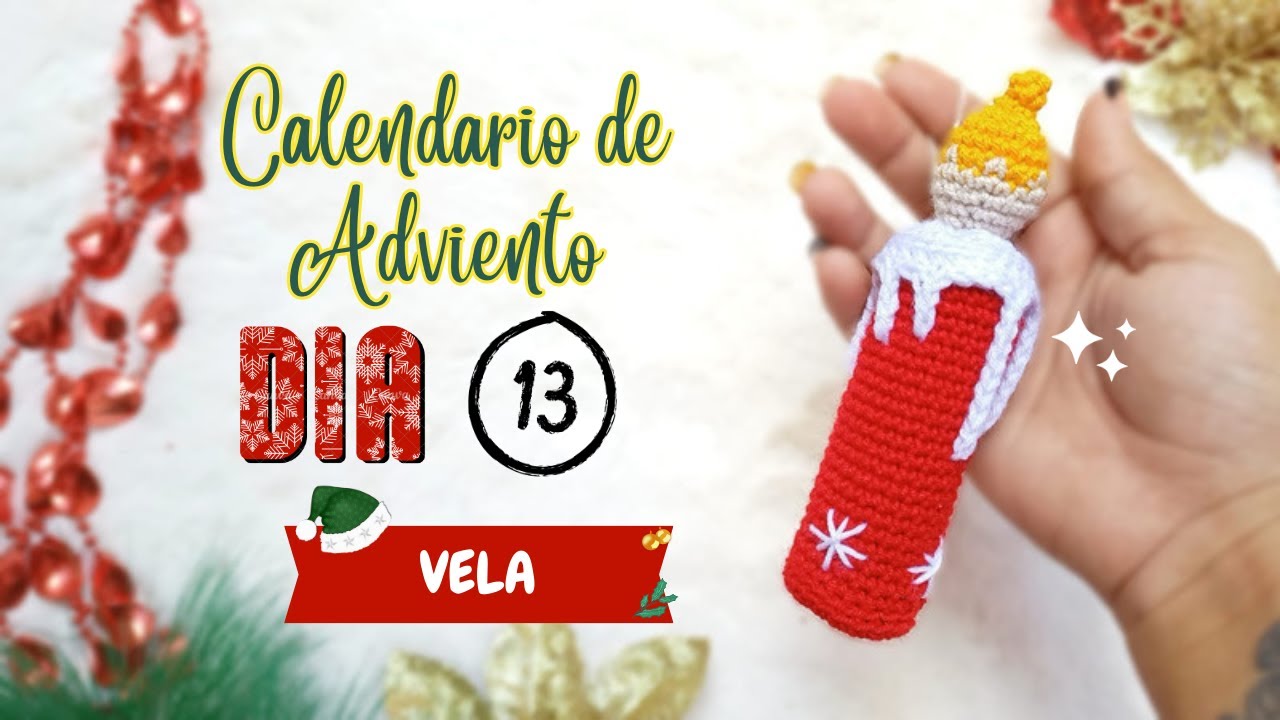 VELITA NAVIDEÑA 🎄 DIA 13 | Calendario de Adviento🎄 - Adornos de navidad tejidos a crochet