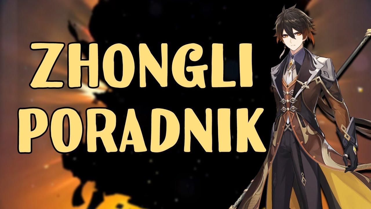 ZHONGLI PORADNIK - Jak budować Zhongliego?