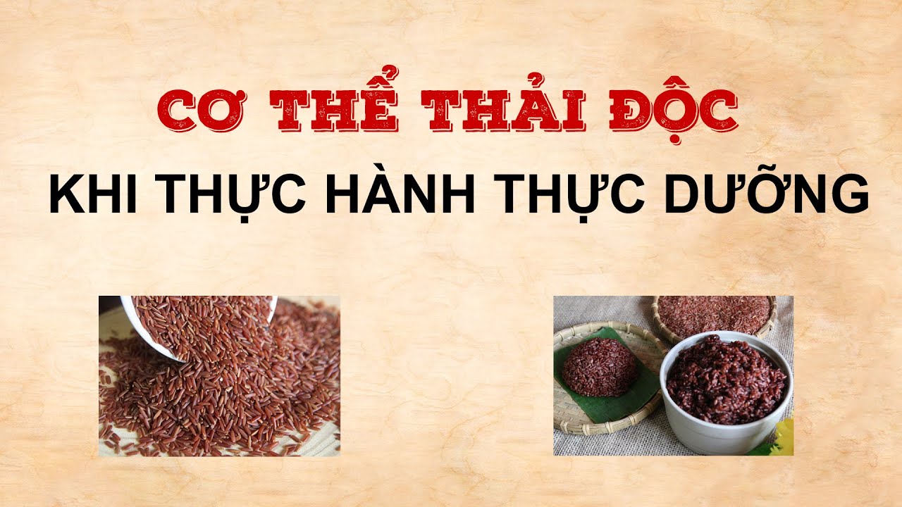 CƠ THỂ THẢI ĐỘC KHI THỰC HÀNH THỰC DƯỠNG