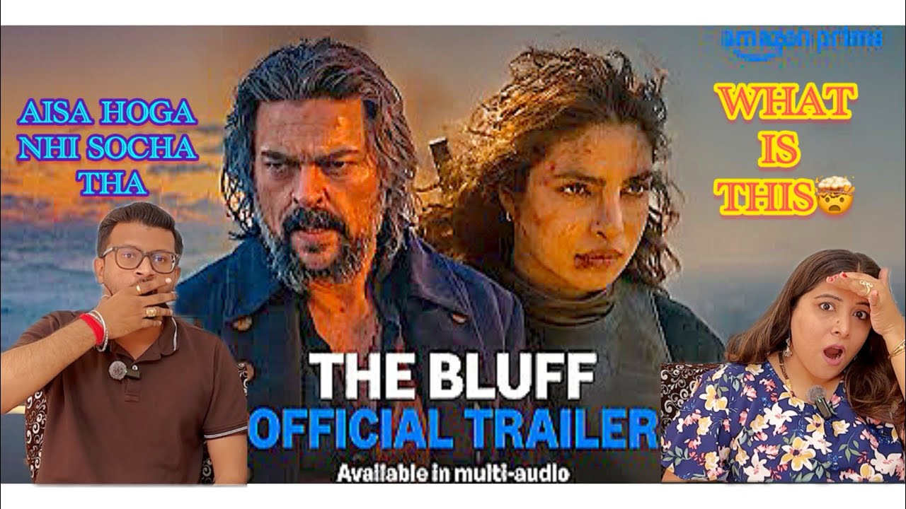 The Bluff - Official Trailer Reaction Video | Priyanka Chopra Jonas | Dipoosreaction 