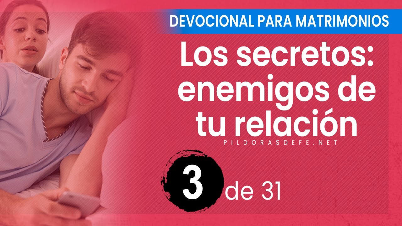 DEVOCIONAL para MATRIMONIOS ❤️ (Día 3): ¡Nunca Guardar Secretos!