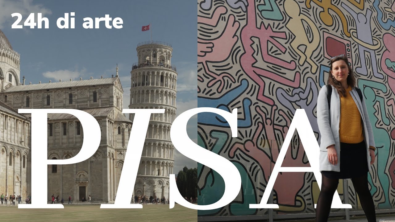 24h di ARTE a PISA | Cosa vedere a Pisa in 1 giorno