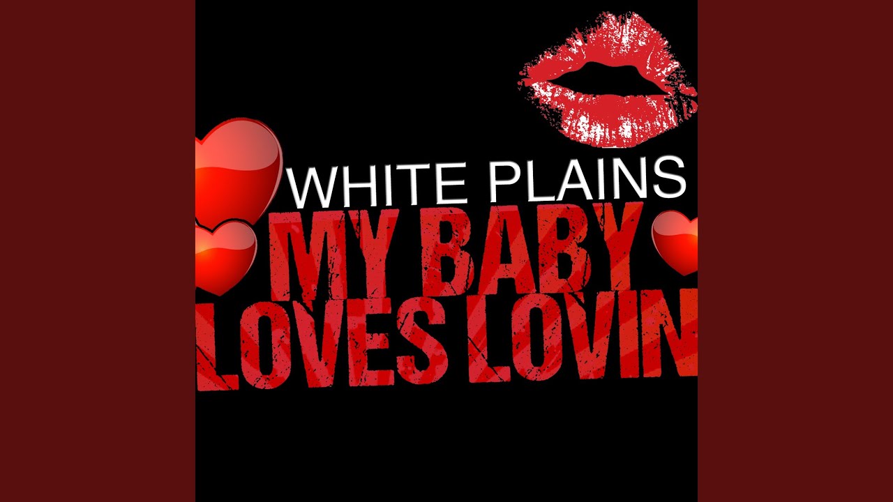 My Baby Loves Lovin'