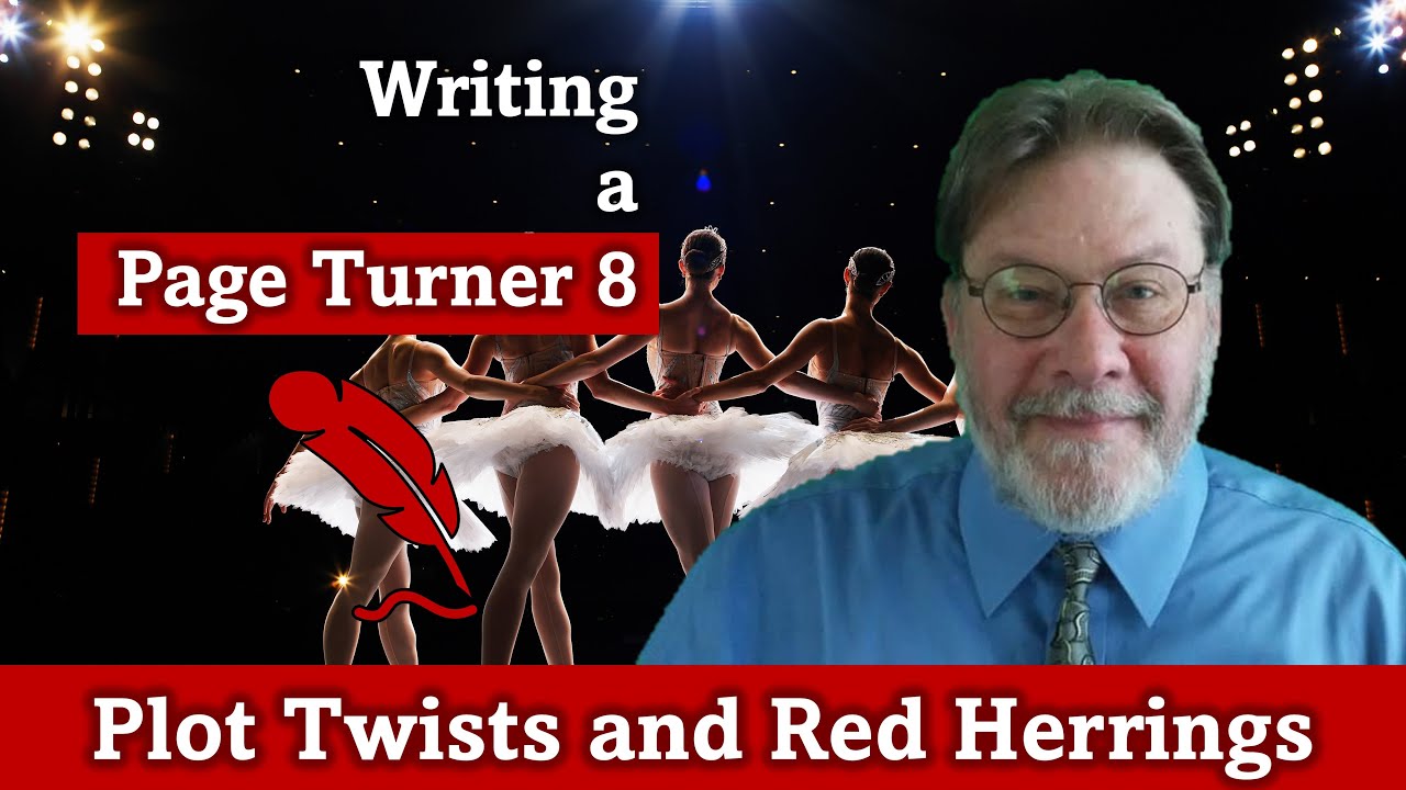 Writing a Page Turner 8: Plot Twists and Red Herrings