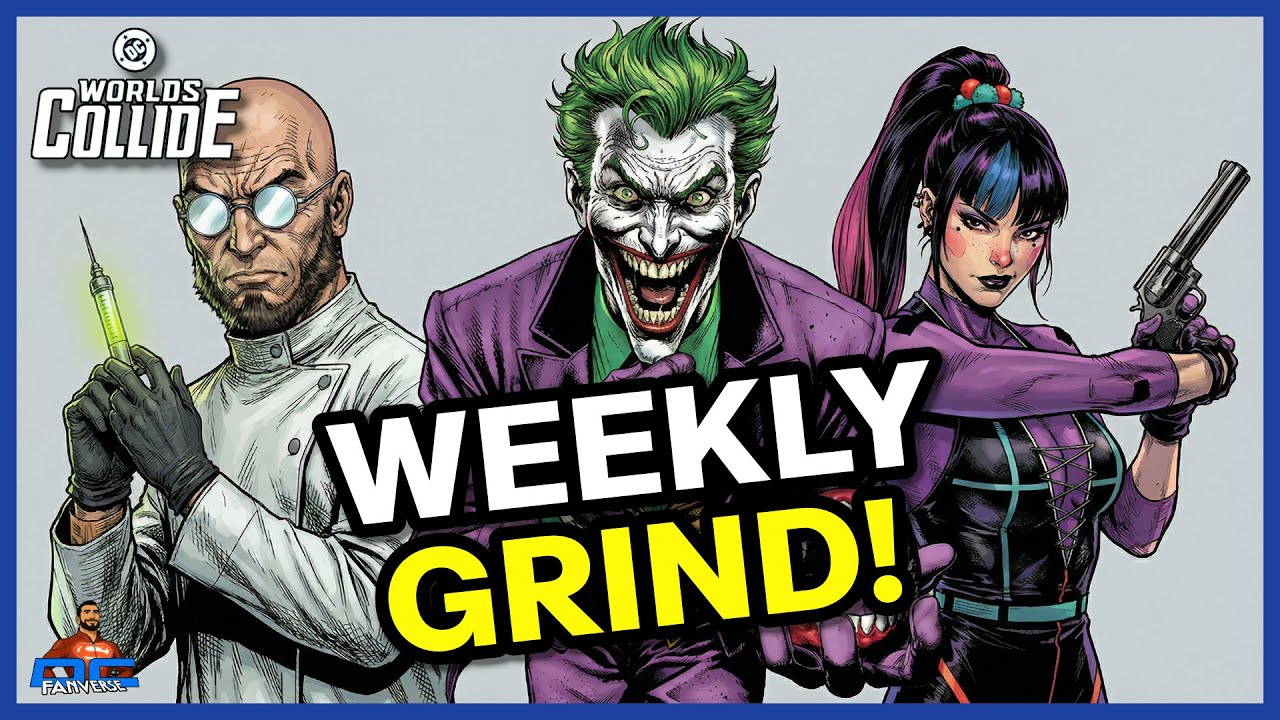 DC Worlds Collide-Weekly Grind #DCworldsCollide #DCComics #DCFanverse