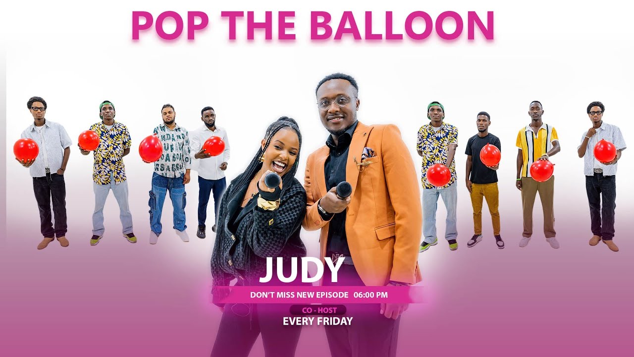 MAGIC MATCH | POP THE BALLOON RWANDA  EP 39 WITH  CO_HOST: JUDY #JUDY