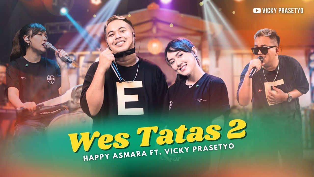 Happy Asmara Ft Vicky Praz - Wes Tatas 2 (Official Music Video) @Happyasmara77