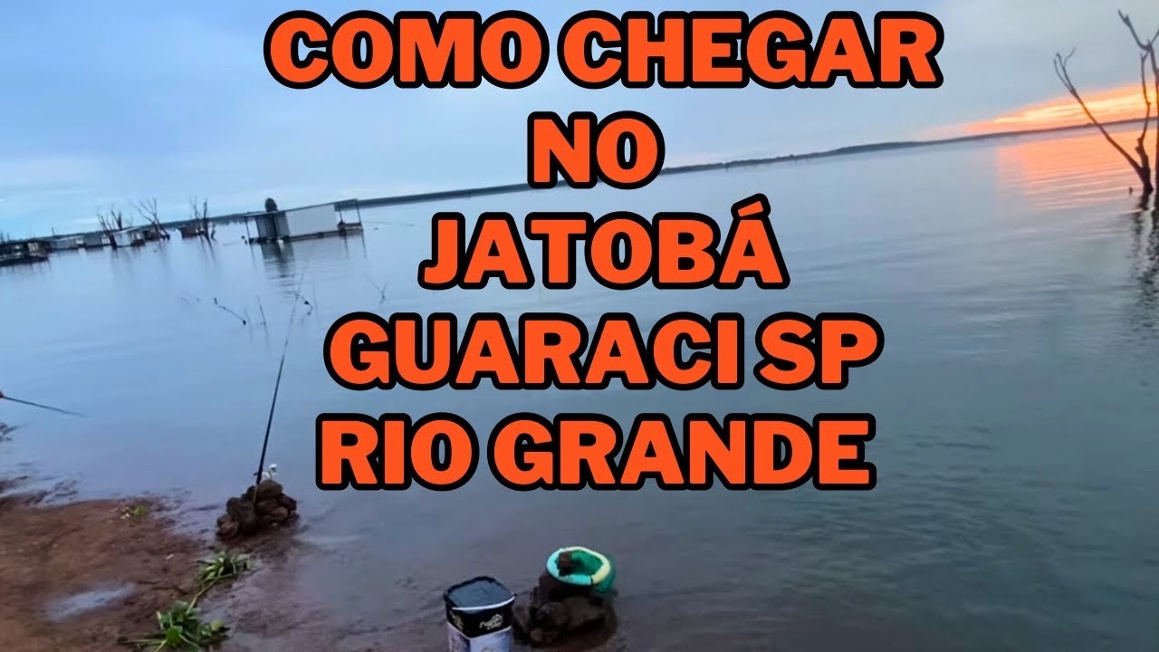COMO CHEGAR NO JATOBÁ NO RIO GRANDE EM GUARACI SP #pesca #pescaria