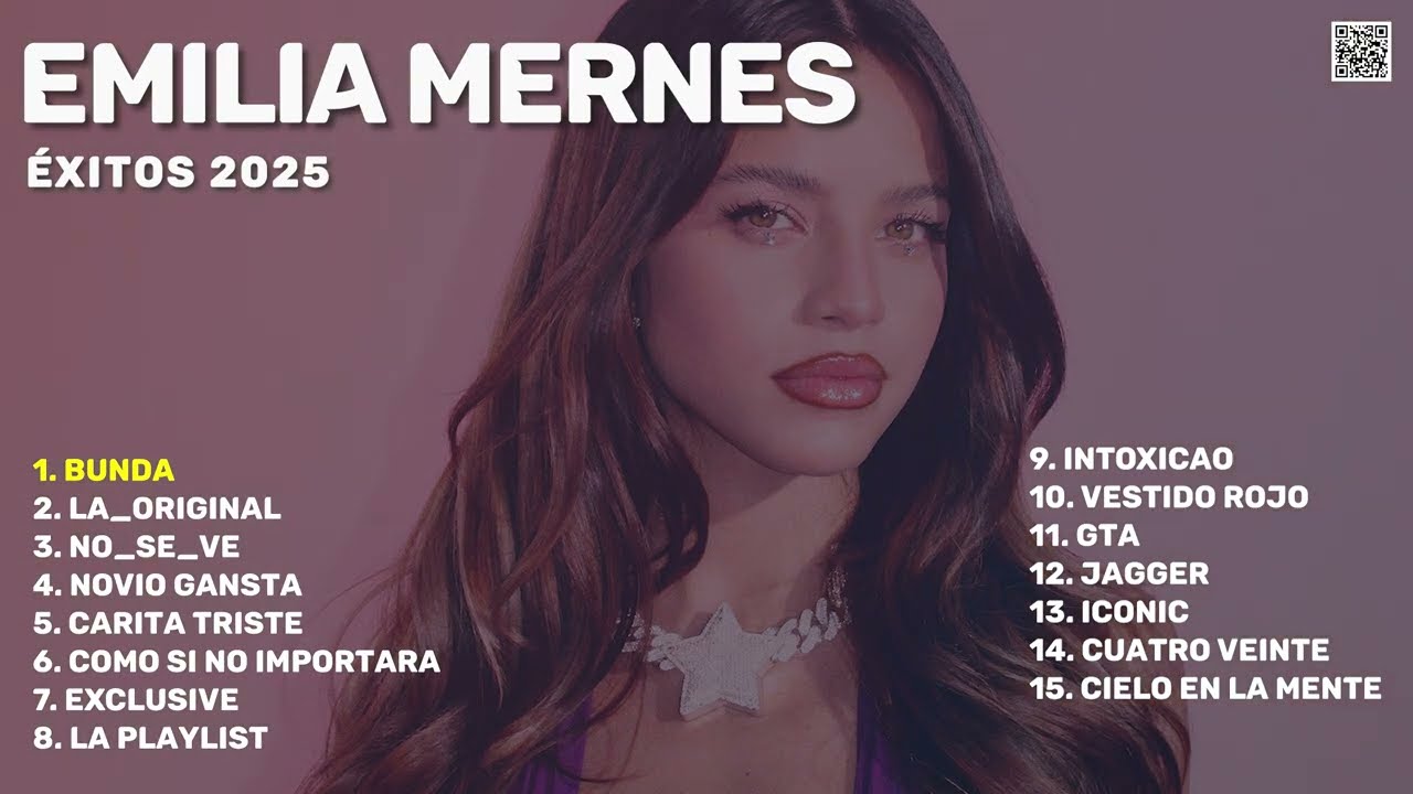Emilia Mernes Exitos 2025 (Best Of | Hits 2025) - bunda, La_Original, noviogangsta...