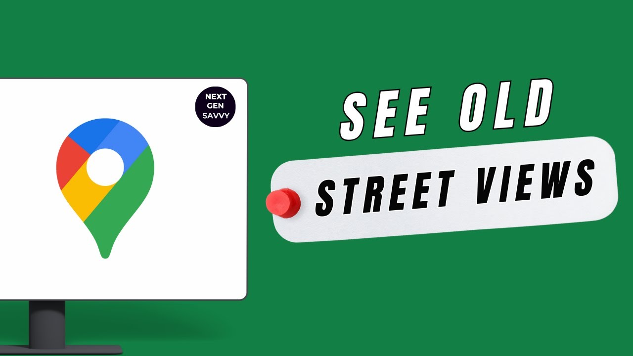 Как посмотреть старые версии Google Maps Street View (путешествие в прошлое)