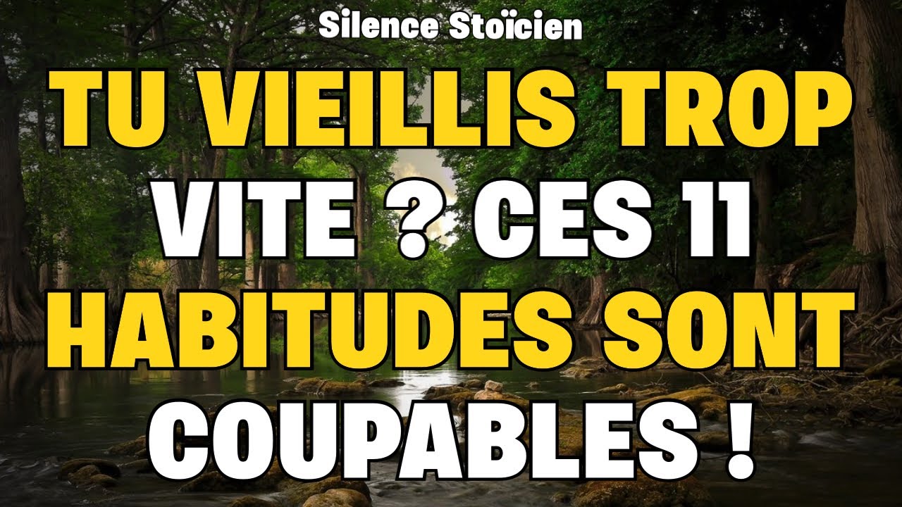 ⚠️ 11 HABITUDES TOXIQUES qui te FONT VIEILLIR RAPIDEMENT | Leçons de Stoïcisme
