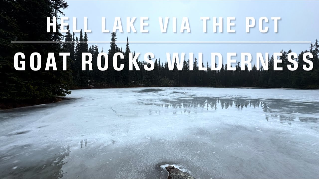 Хелл-Лейк через PCT, заповедник Goat Rocks Wilderness