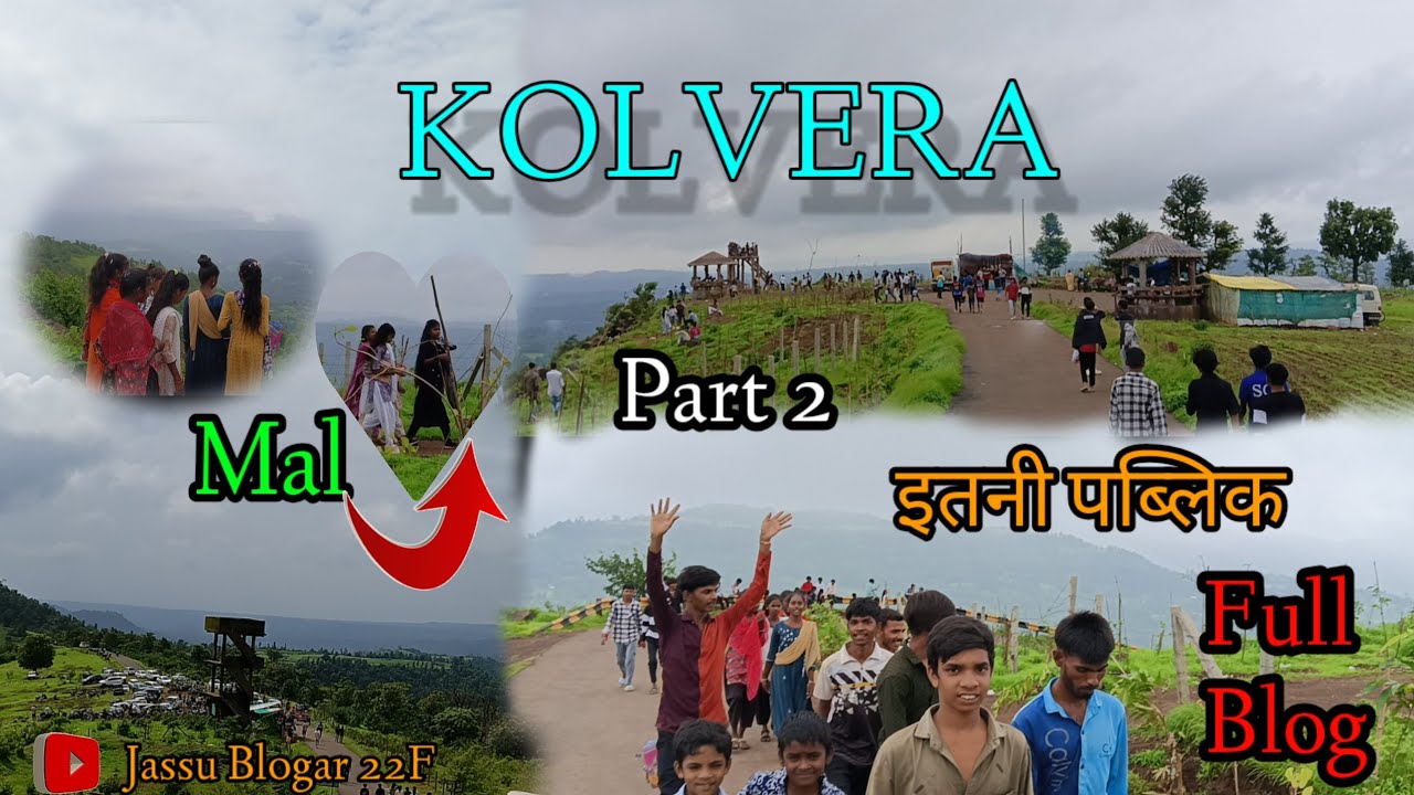 कोलवेरा part 2 Kolvera Hill station Full enjoy  May Frend Kolvera Jassu Blogar 22F Subscribe 🔔 plz 