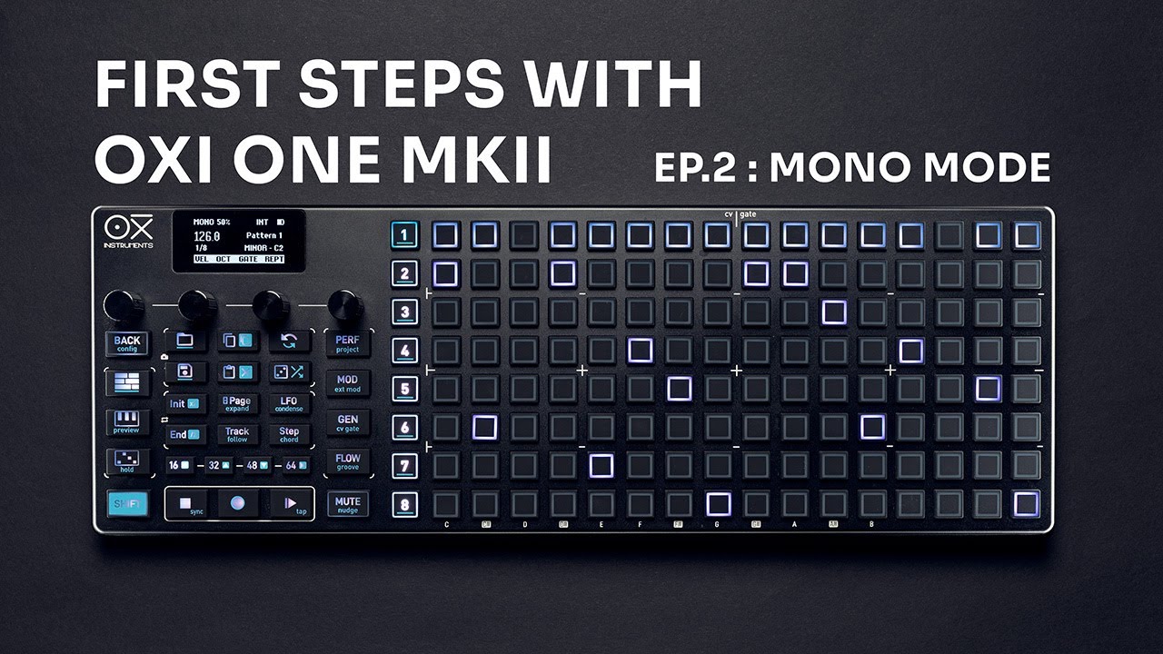 Первые шаги с OXI One MKII / EP. 2: Монорежим