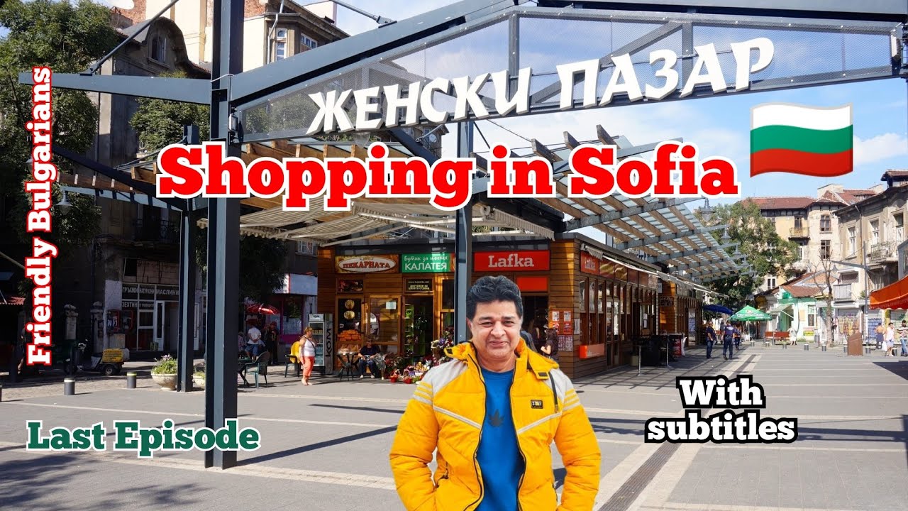 Shopping inside Sofia Bazaar 🇧🇬 | Very Kind people of Bulgaria | Local helped me | 5-th and Last Ep.