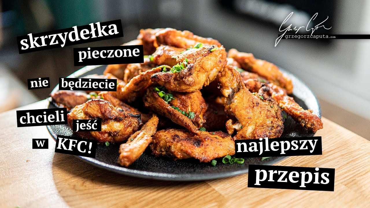 SKRZYDEŁKA PIECZONE - NIE BĘDZIECIE CHCIELI JEŚĆ W  KFC! - NAJLEPSZY PRZEPIS