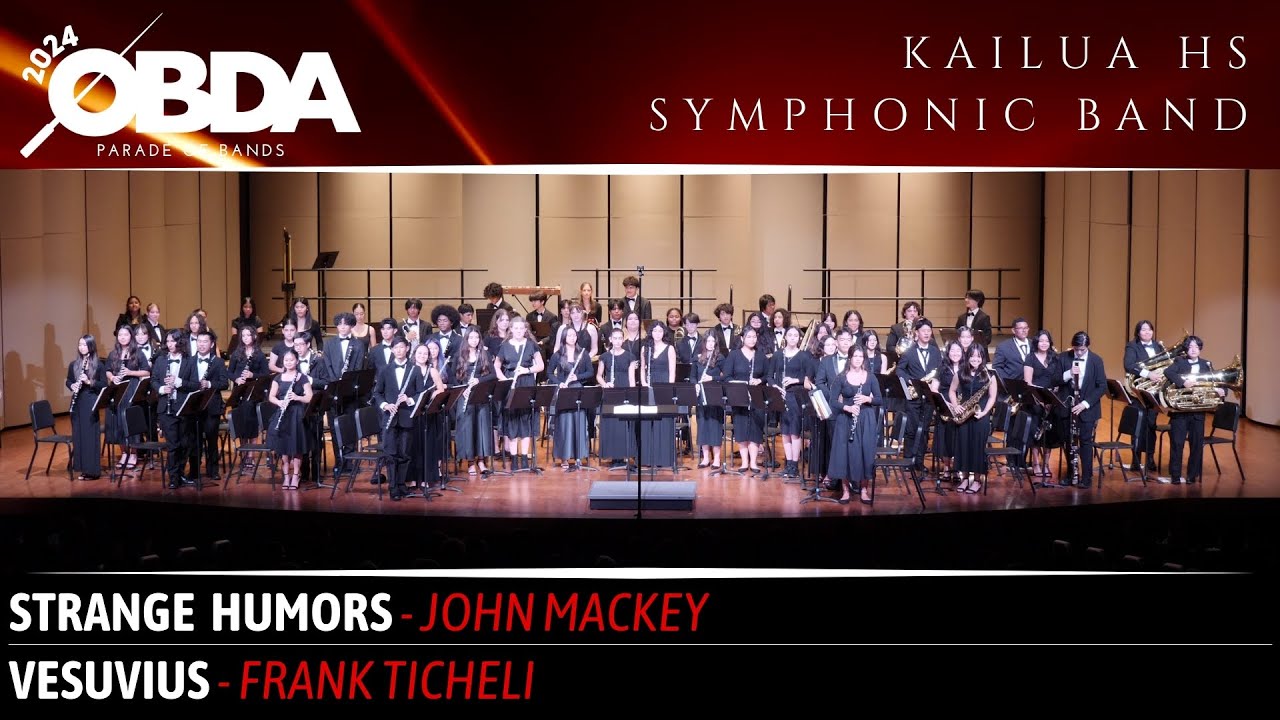 ① Strange Humors ② Vesuvius | Kailua HS Symphonic Band | 2024 OBDA Parade of Bands