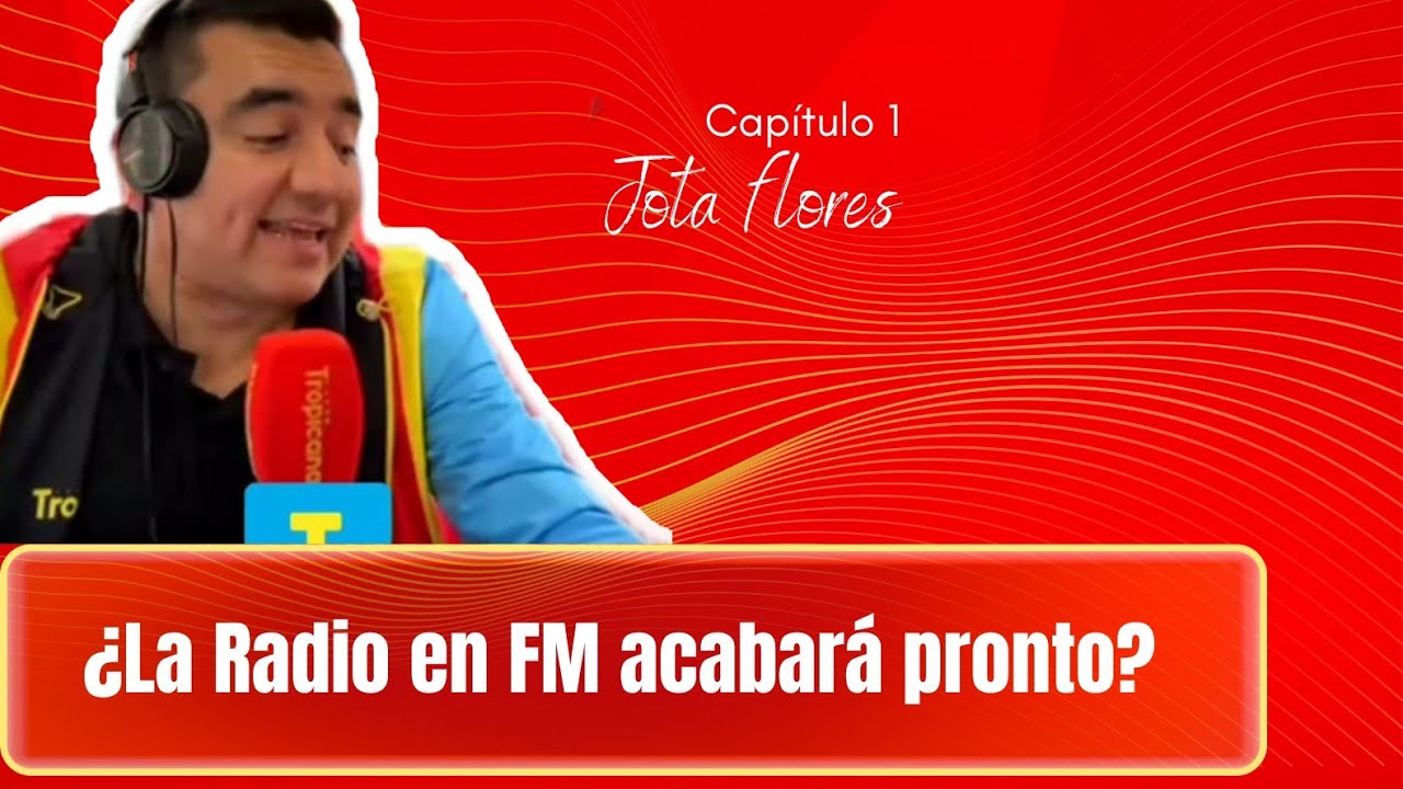 La evoluci&oacute;n de la radio 📻  Jota Flores ex director de Tropicana Bogota, mundo digital.