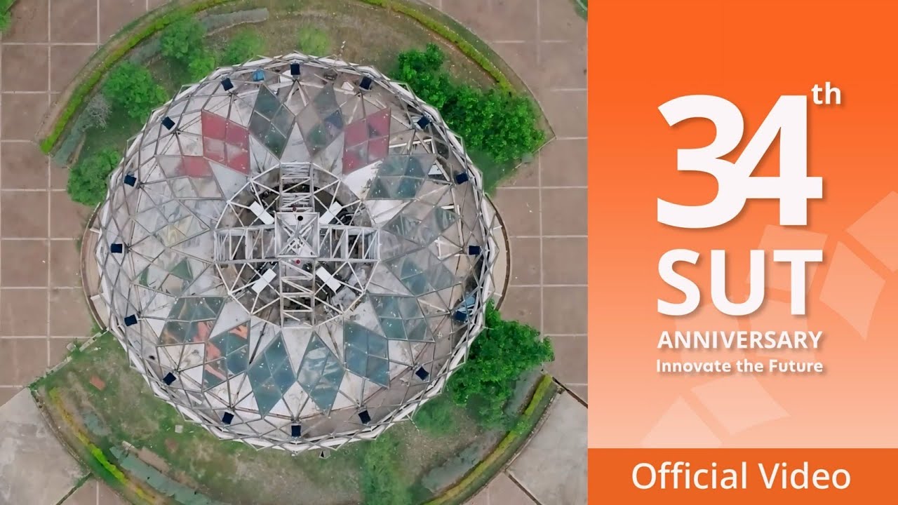 34th Suranaree University of Technology Anniversary | 34 ปี แห่งการสถาปนามหาวิทยาลัยเทคโนโลยีสุรนารี