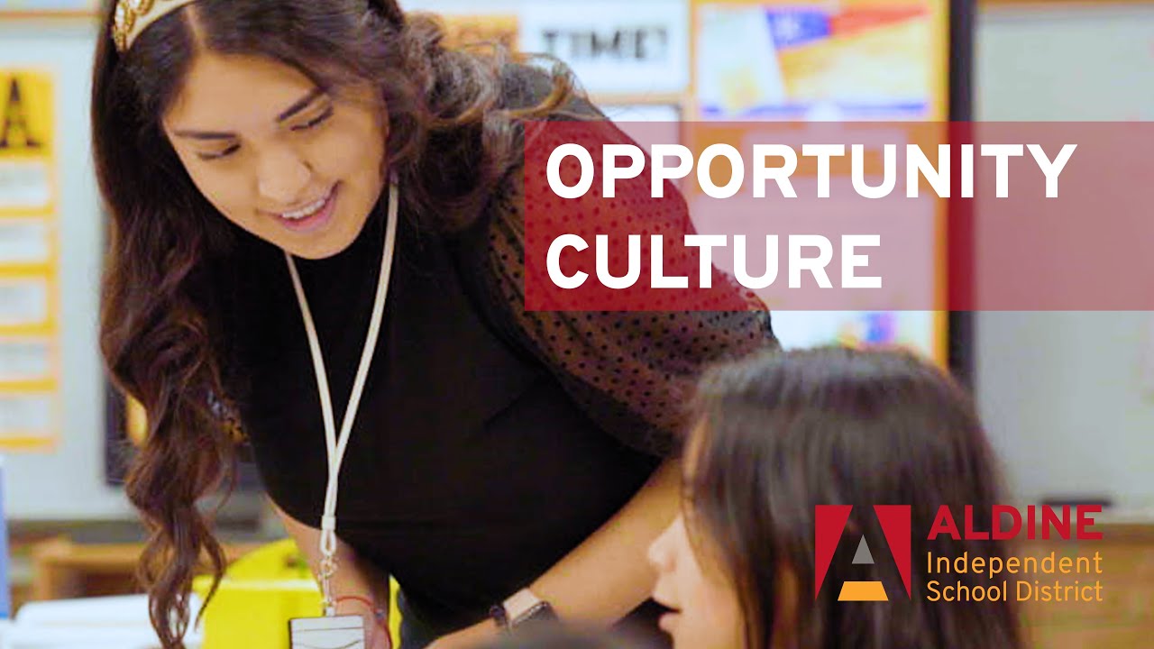 Opportunity Culture | Aldine ISD