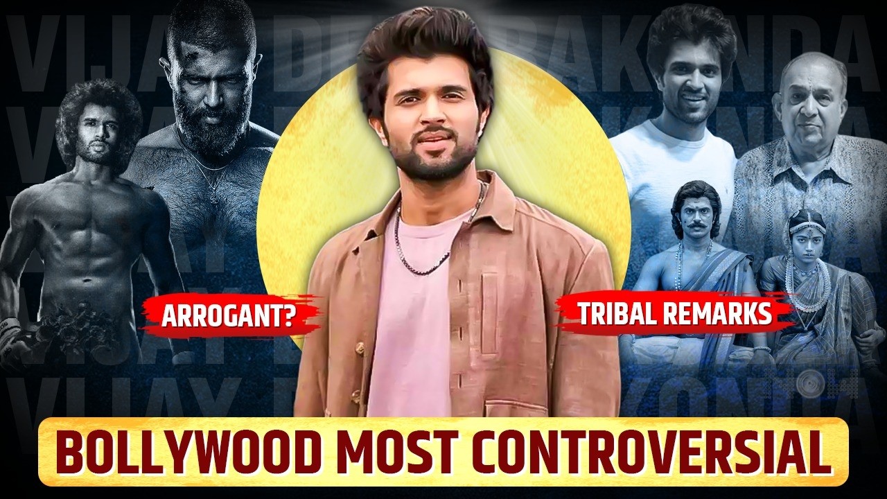 Bollywood Most Controversial - Vijay Deverakonda: The Rise, Fall & Ultimate Comeback?