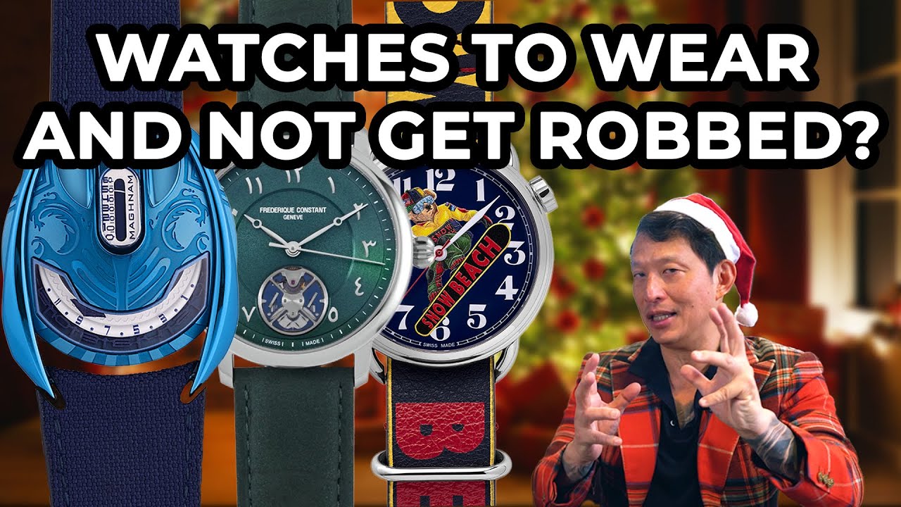 Watches That You Can Wear and Not Get Robbed | Christmas Edition!