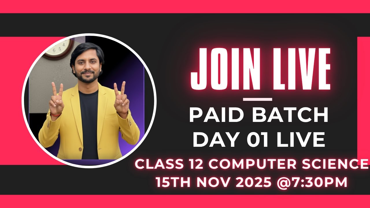First Day Live | CS Class 12 Batch (Python + MySQL + Networking) | CBSE 2025