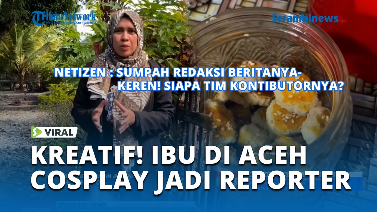 Kreatif! Ibu Asal Aceh Jadi Reporter Dadakan, Bahas “Hilal THR”