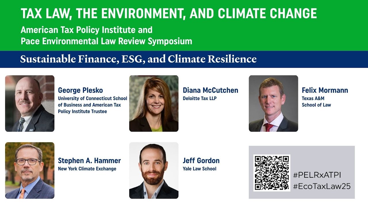 2025 ATPI/PELR Symposium: Sustainable Finance, ESG, and Climate Resilience