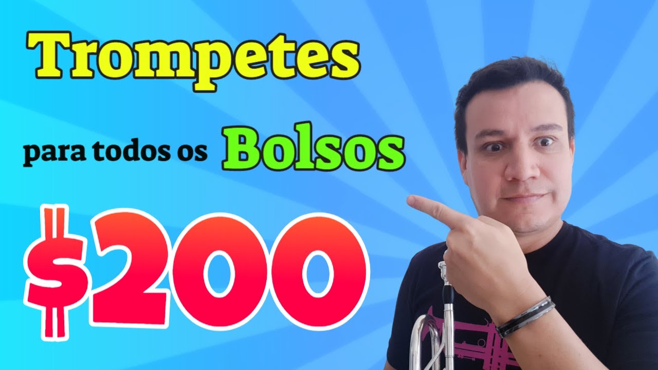 Trompetes para todos os bolsos