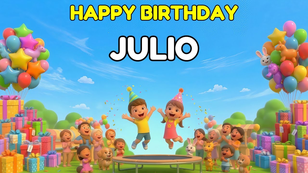 JULIO Happy Birthday Song 👑 Premium 3D Animation