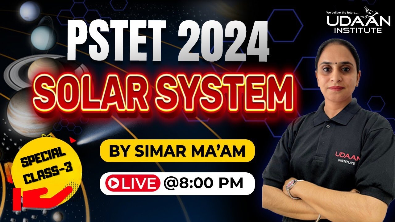 LIVE | SOLAR SYSTEM | SPECIAL CLASS-3 | PSTET 2024 | SST | 08:00 PM | BY SIMAR MA'AM