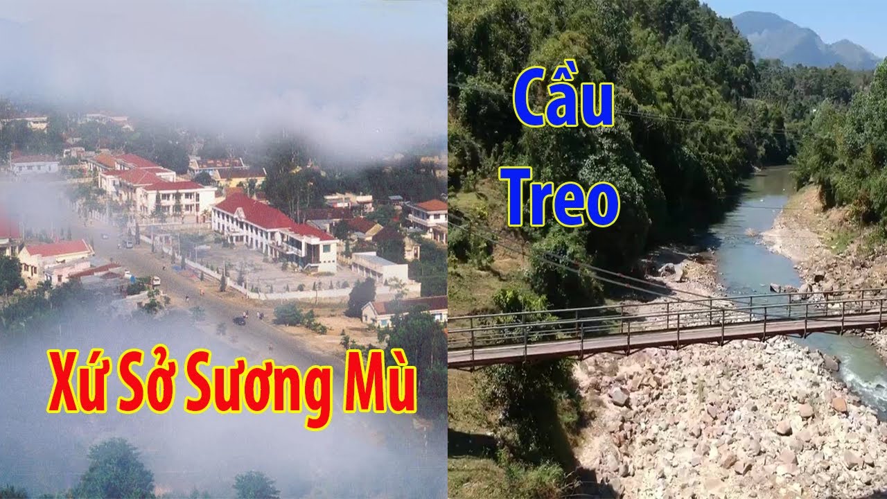 Thị Trấn Tô Hạp | Thác Tà Gụ | Cầu Treo - Huyện Khánh Sơn - Khánh Hòa Phần Cuối | To Hap Town Finale
