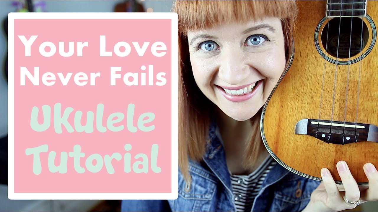Your Love Never Fails - Jesus Culture (EASY UKULELE TUTORIAL)