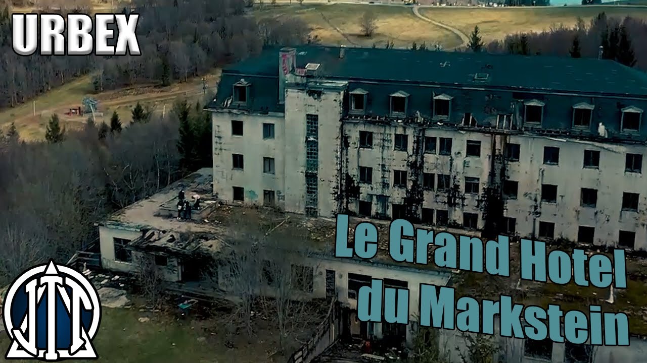 URBEX Le Grand Hotel du Markstein