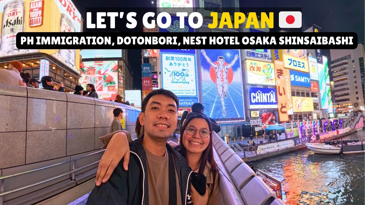 JAPAN VLOG SERIES: PH Immigration, Dotonbori and Nest Hotel Osaka Shinsaibashi
