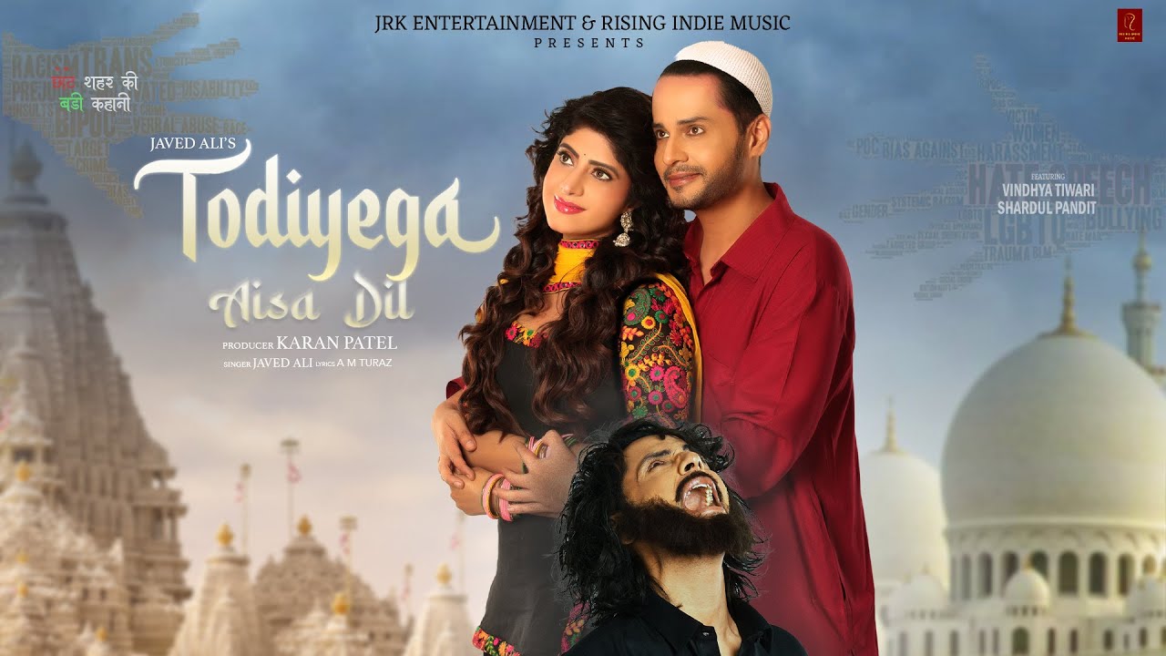 TODIYEGA AISA DIL  | JAVED ALI | New Song 2024  | SHARDUL PANDIT | VINDHYA TIWARI | KARAN PATEL