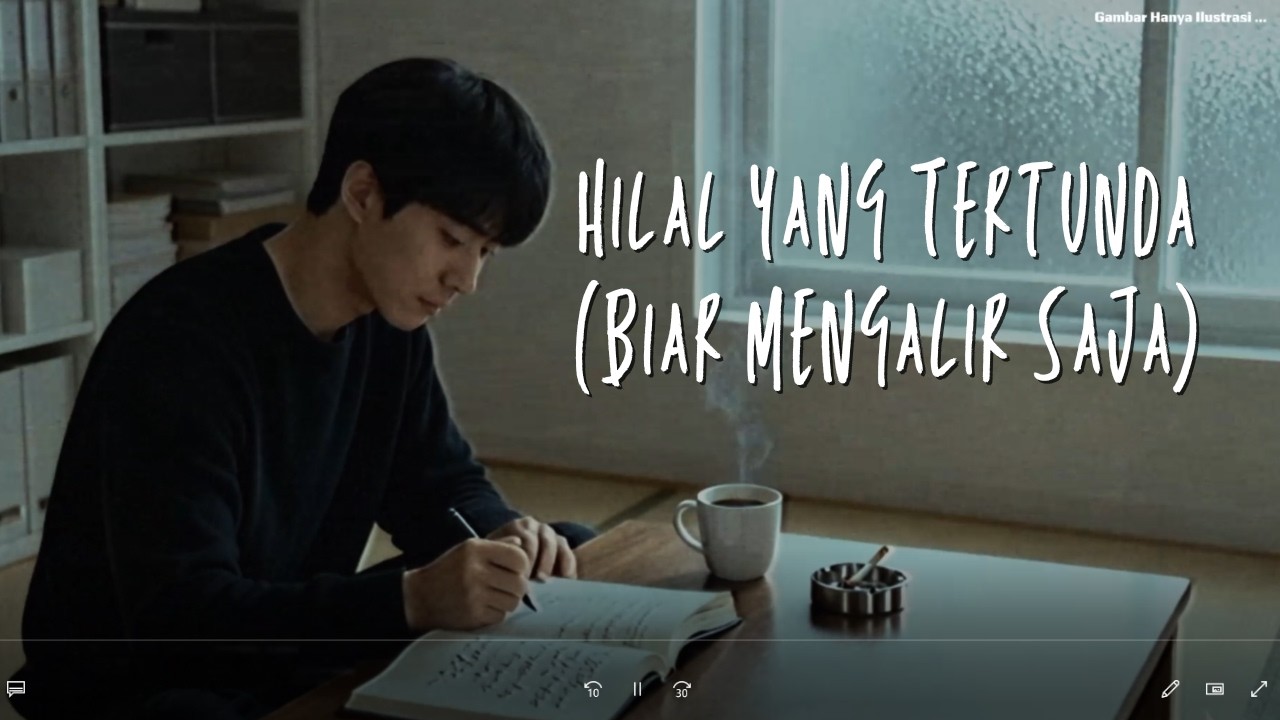 Hilal yang Tertunda (Biar Mengalir Saja)