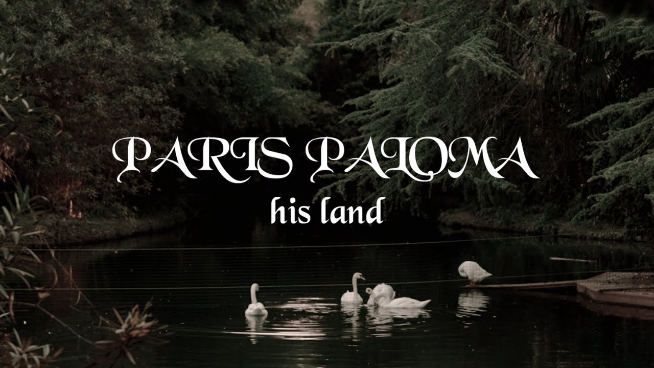 Paris Paloma - his land [Official Lyric Video]