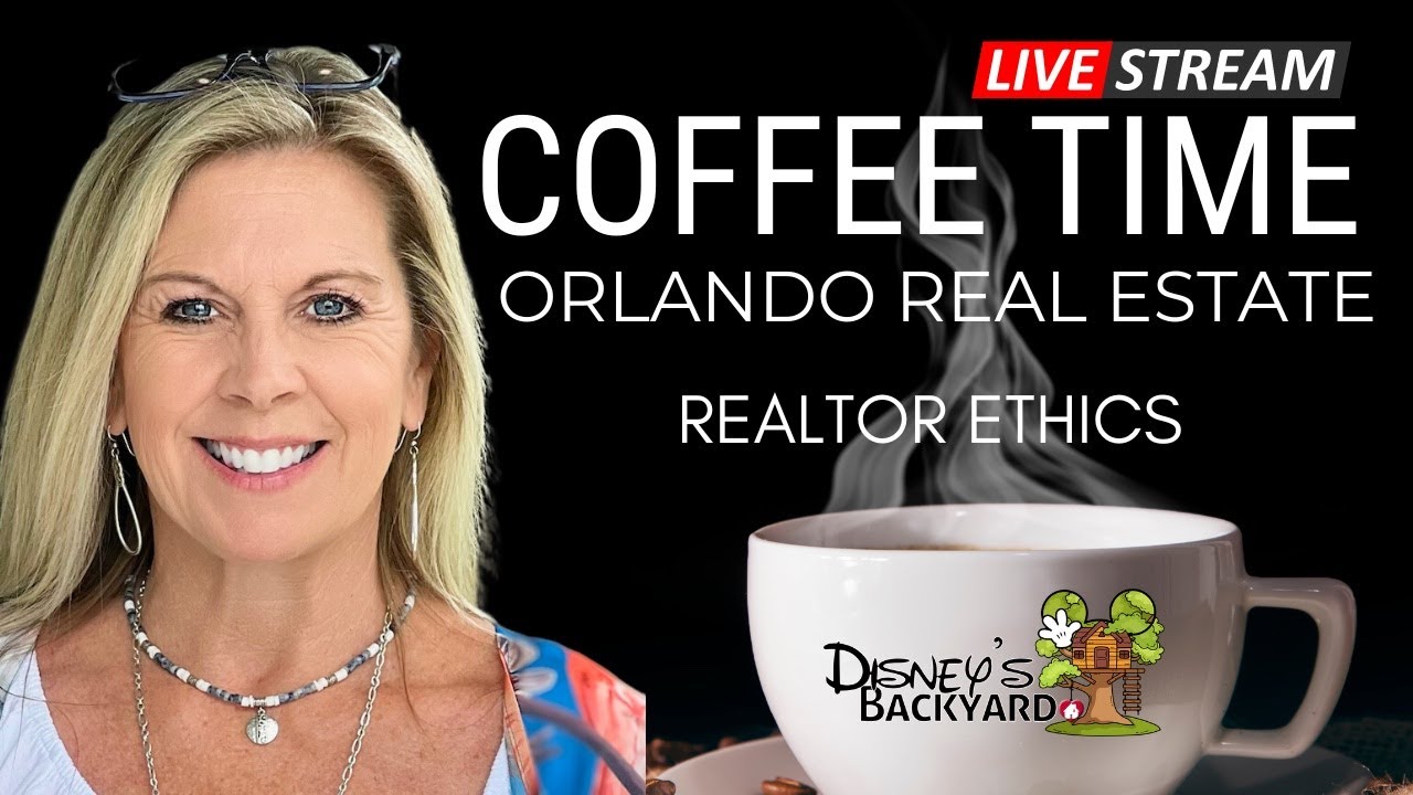 Real Estate Ethics | Coffee Time | Amy Kidwell Live from Disney's Backyard