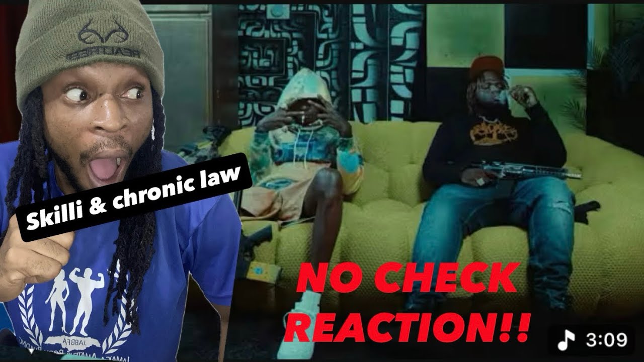 Chronic law ,Skillibeng - No Check (Official music Video)REACTION!!!