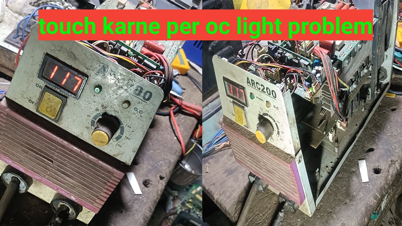 Welding machine touch karne per  oc light problem