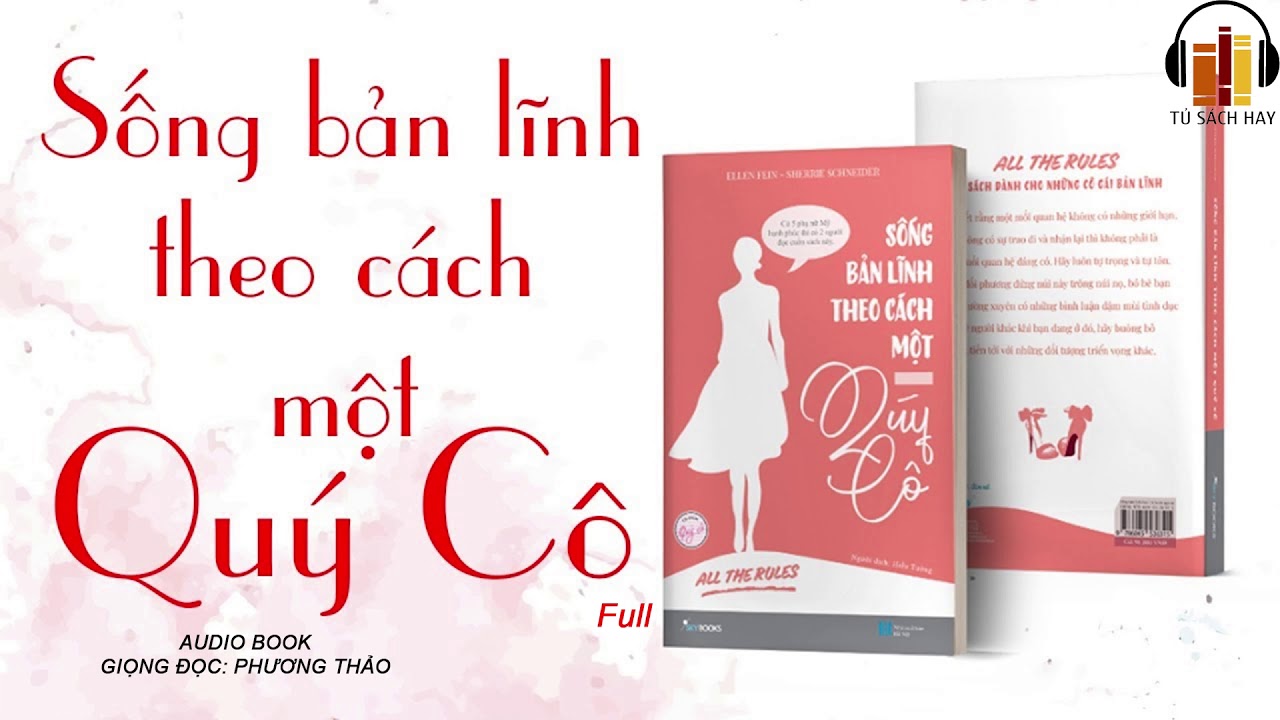 SỐNG BẢN LĨNH THEO CÁCH MỘT QUÝ CÔ || Ellen Fein & Sherrie Schneider || GIỌNG ĐỌC PHƯƠNG THẢO