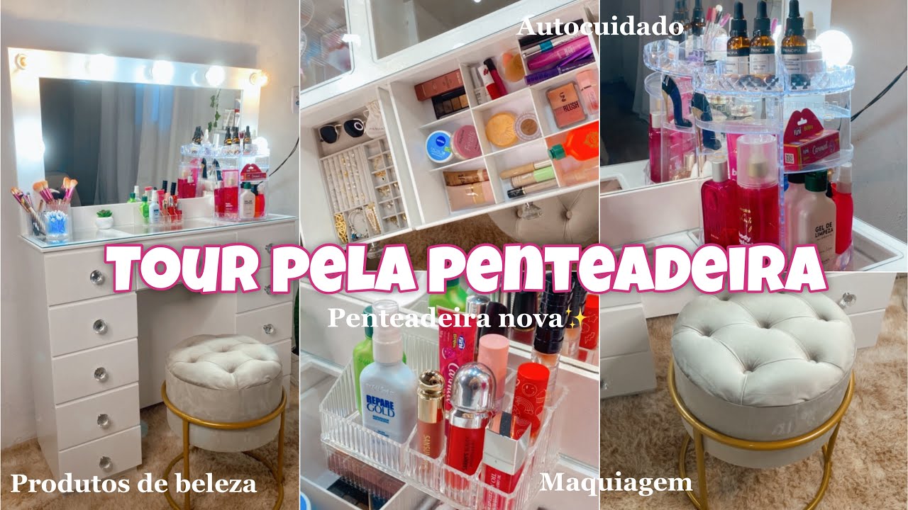 TOUR PELA MINHA PENTEADEIRA CAMARIM. 💖✨
