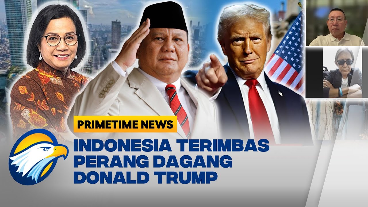 Digebuk Tarif 32% Trump! Ekonomi Indonesia Bisa Jeblok? - [Primetime News]