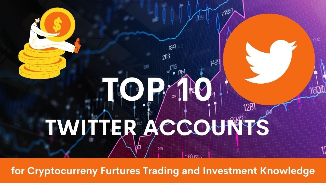 Top 10 Twitter Accounts | For Trading and Investment Signals | Cryptoversity
