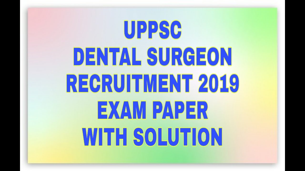 UPPSC Dental Surgeon Recruitment 2019 Exam Paper with solution | general studies |  Dental Maestro