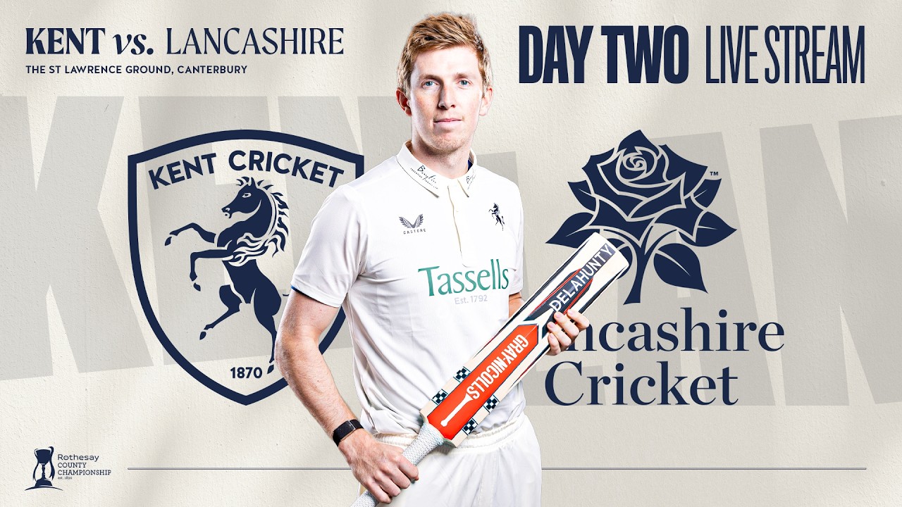 🎥 DAY TWO LIVE STREAM | Kent vs. Lancashire