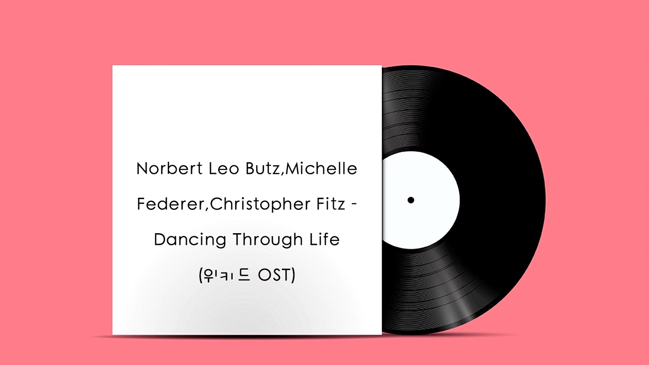 Norbert Leo Butz, Michelle Federer, Christopher Fitz - Dancing Through Life (위키드 OST)